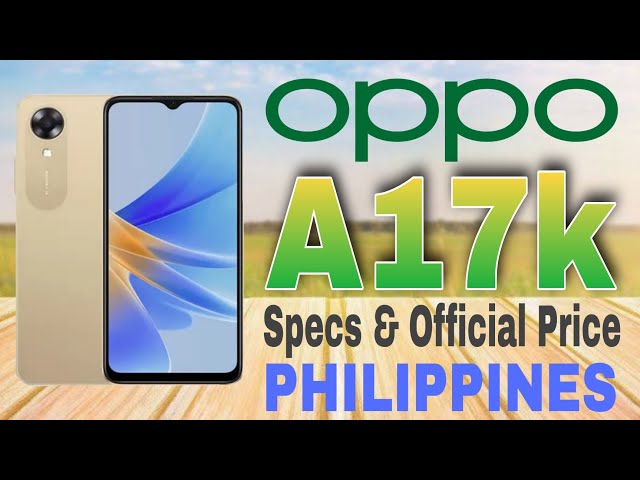 Oppo A17K Price in Pakistan & Specifications 2024